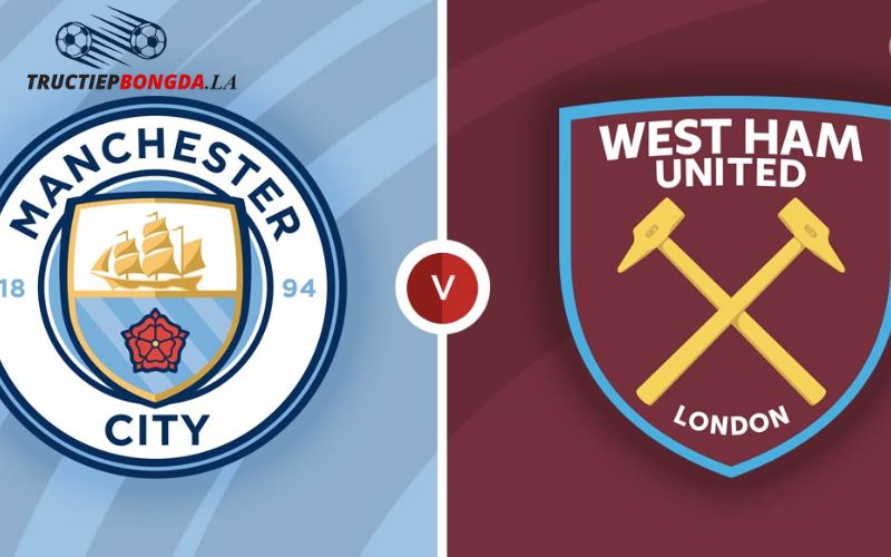 Nhận định West Ham vs Man City về tỉ số trận đấu